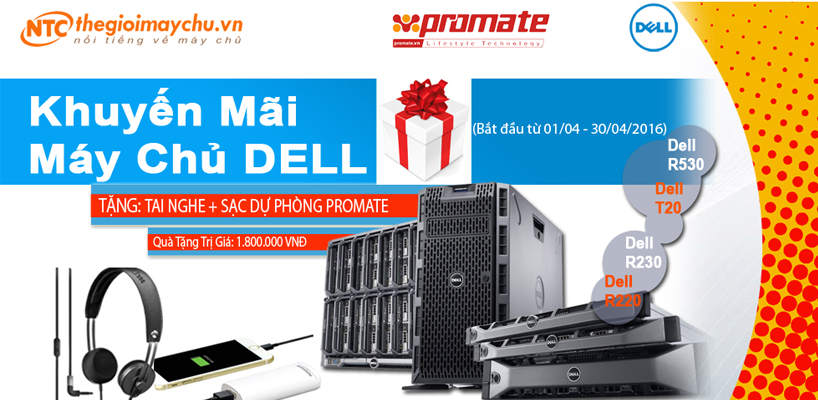 Máy chủ Dell PowerEdge R220, T20, R530, Server Dell R730 tại Thegioimaychu, mua máy chủ nhận ngay quà tặng trị giá 1.800.000VNĐ